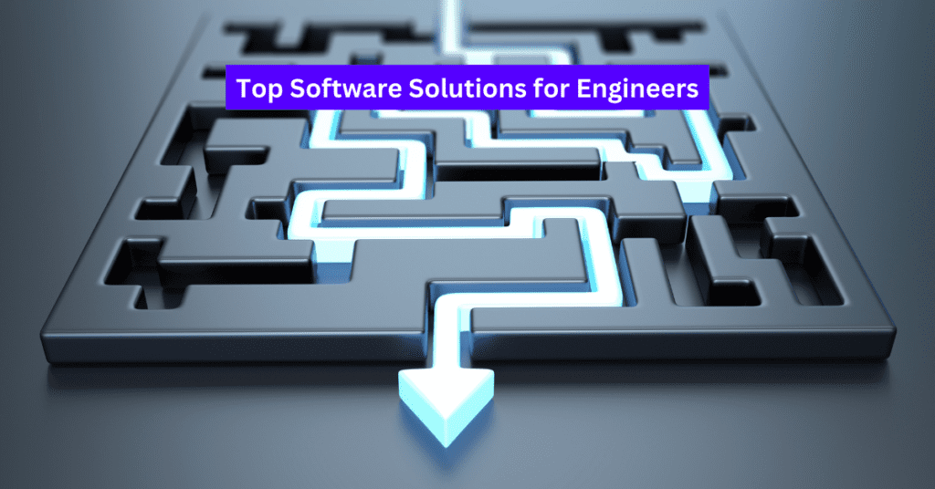 Top Software Solutions for Engineers