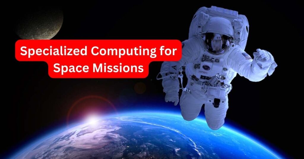 Specialized Computing for Space Missions