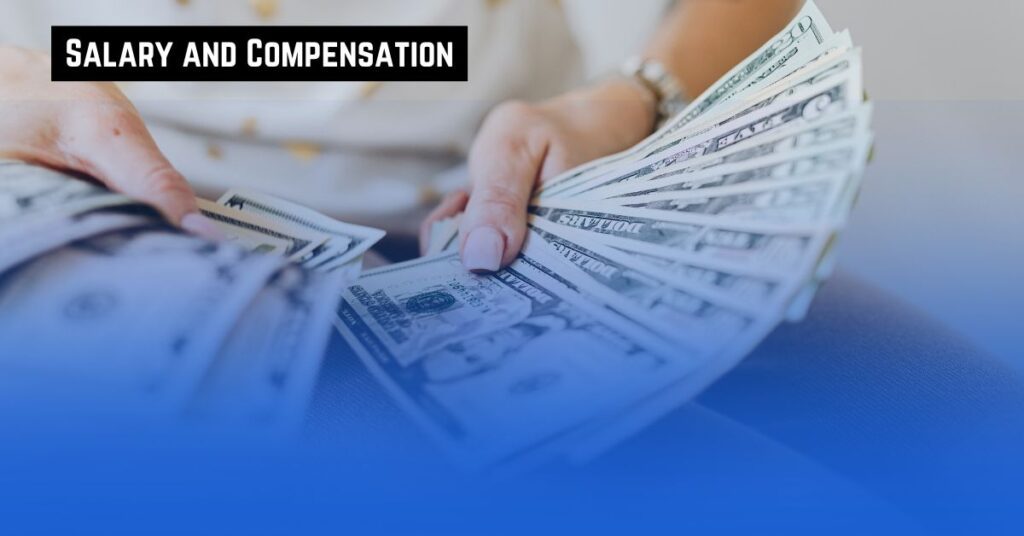 Salary and Compensation